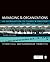 Managing and Organizations: An Introduction to Theory and Practice