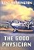 The Good Physician by Kent Harrington