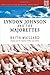 Lyndon Johnson and the Majorettes by Keith Maillard Lyndon Johnson and the Majorettes by Keith Maillard