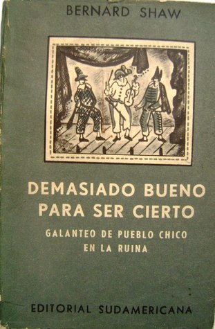 Demasiado bueno para ser cierto - Galanteo de pueblo chico - En la ruina