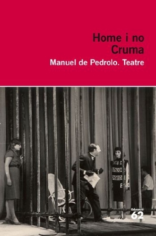 Cruma; Homes i no (Paperback)