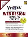 The Wow Web Design Training Course: World Organization of Webmasters