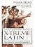 X-Treme Latin by Henry N. Beard
