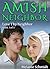 Love Thy Neighbor (Amish Neighbor #3)