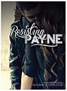 Resisting Payne by H.B. Heinzer