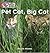 Pet Cat, Big Cat by Alison Hawes