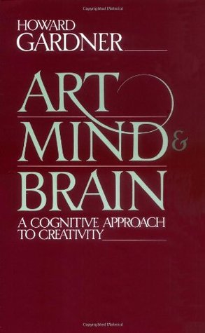 Art, Mind and Brain: A Cognitive Approach to Creativity (Paperback)