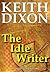 The Idle Writer