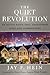 The Quiet Revolution by Jay Hein