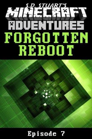 Forgotten Reboot (Herobrine’s Quest Book 8)
