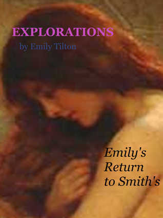 Explorations: Emily's Return to Smith's (Explorations, #30)