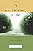 A Visionary Life by Marc Allen