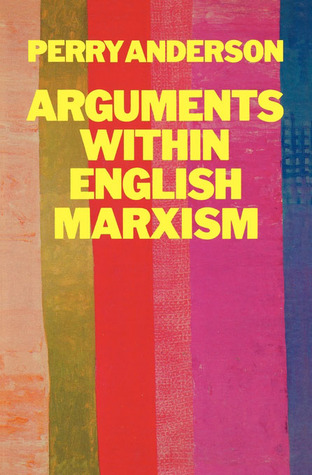 Arguments Within English Marxism (Paperback)