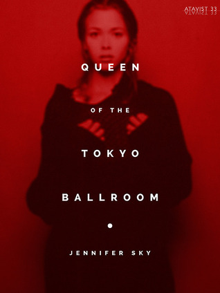 Queen of the Tokyo Ballroom (Kindle Edition)