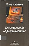 Los orígenes de la posmodernidad by Perry Anderson