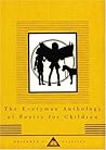 The Everyman Anthology of Poetry for Children (Everyman's Library Children's Classics Series)