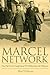 The Marcel Network by Fred Coleman The Marcel Network by Fred Coleman