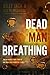 Dead Man Breathing