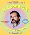 The Mel Gibson Guide to the Good Life: Passionate Living for the Brave at Heart