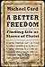 A Better Freedom: Finding Life as Slaves of Christ