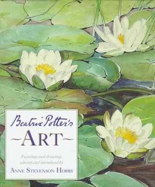 Beatrix Potter's Art: A Selection of Paintings and Drawings (Hardcover)