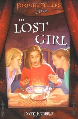 The Lost Girl (Fortune Tellers Club, #1)