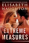 Extreme Measures by Elisabeth Naughton