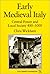 Early Medieval Italy: Central Power and Local Society 400-1000 (Ann Arbor Paperbacks)