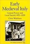 Early Medieval Italy: Central Power and Local Society 400-1000 (Ann Arbor Paperbacks)