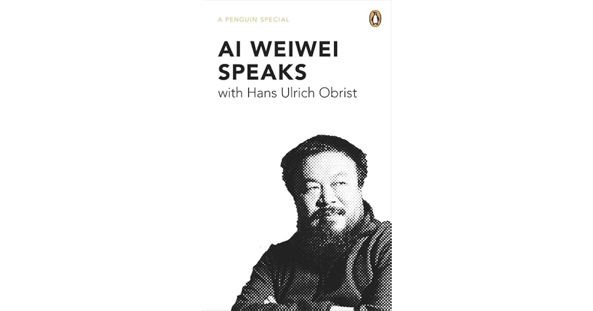 Ai Wei Wei Speaks by Hans Ulrich Obrist