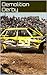 Demolition Derby Picture Book