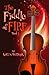 The Fiddle of Fire, Book One by Koltn Burbank