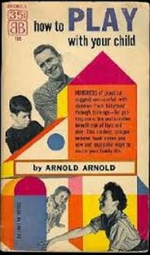 How to Play with Your Child (Mass Market Paperback)