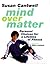 Mind over Matter: Personal Choices for a Lifetime of Fitness
