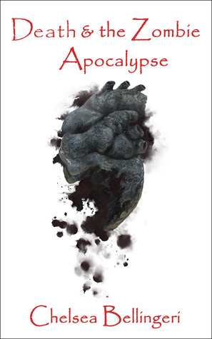 Death & the Zombie Apocalypse (Zombie Apocalypse, #2)