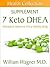 The 7 Keto DHEA Supplement:...