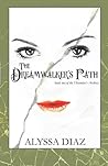The Dreamwalker's Path (The Historian's Archives, #2)