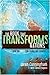 The Book That Transforms Na...