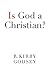 Is God a Christian? Creating a Community of Conversation