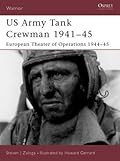 US Army Tank Crewman 1941–45: European Theater of Operations (ETO) 1944–45