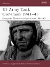 US Army Tank Crewman 1941–45: European Theater of Operations (ETO) 1944–45 (Warrior, 78)