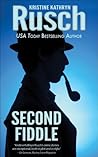 Second Fiddle by Kristine Kathryn Rusch