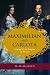 Maximilian and Carlota by Mary Margaret McAllen Amberson Maximilian and Carlota by Mary Margaret McAllen Amberson