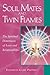 Soul Mates and Twin Flames: The Spiritual Dimension of Love & Relationships (Pocket Guide to Practical Spirituality)