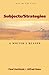 Subjects/Strategies: A Writ...