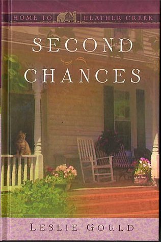 Second Chances (Home to Heather Creek)