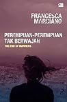 The End of Manners - Perempuan-Perempuan Tak Berwajah by Francesca Marciano