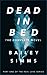 Dead in Bed  (The Complete ...
