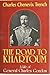 The Road to Khartoum: A Life of General Charles Gordon