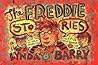 The Freddie Stories by Lynda Barry